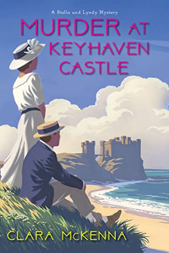 Murder at Keyhaven Castle (A Stella and Lyndy Mystery Book 3)