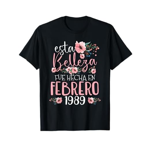 Hecha En Febrero 1989 Mujer Regalo 36 Años Cumpleaños Camiseta