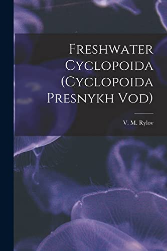 Freshwater Cyclopoida (Cyclopoida Presnykh Vod)