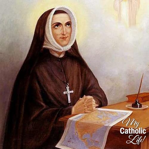 November 18: Saint Rose Philippine Duchesne, Virgin—USA Optional Memorial