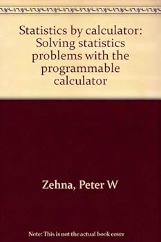 Paperback Statistics by calculator: Solving statistics problems with the programmable calculator Book