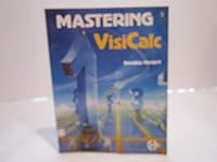 Mastering VisiCalc 0895880903 Book Cover