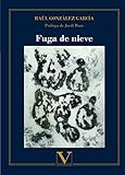 Fuga de nieve (Poesía) (Spanish Edition)