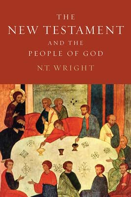 The New Testament and the People of God (Christian Origins and the Question of G