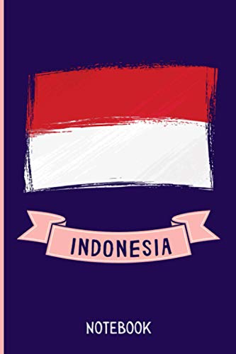 Indonesia Notebook: Wide Rulled Journal For Indonesia Citizens Travellers and Lovers ,6x9 Inches