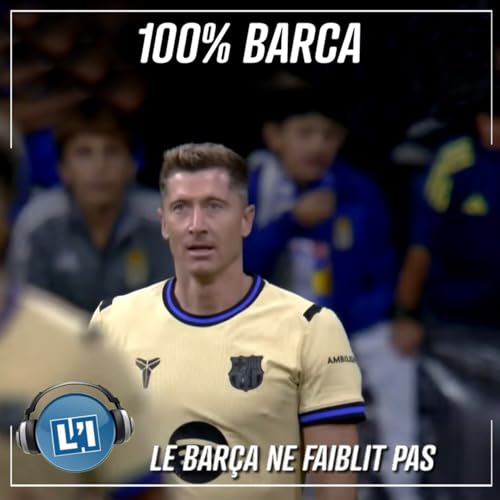 LE BARÇA NE FAIBLIT PAS - LIGA 2025/20265 - J6 Podcast Por arte de portada