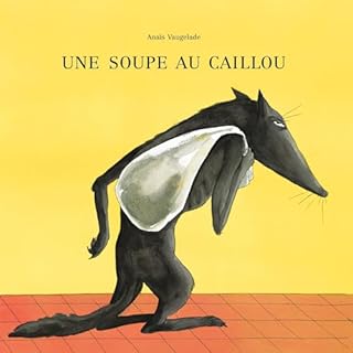 Diseño de la portada del título Une soupe au caillou