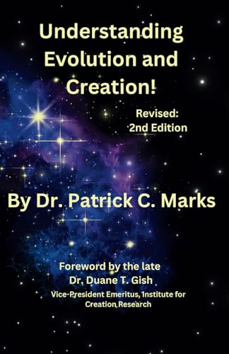 Understanding Evolution and Creation!: Revised: 2nd Edition