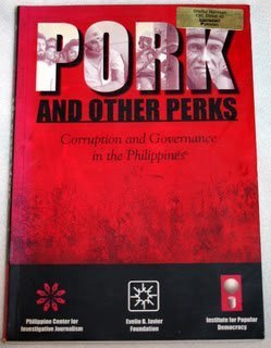 Pork and Other Perks: Corruption and Governance in the Philippines