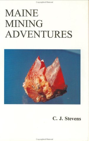 Maine Mining Adventures 1882425022 Book Cover