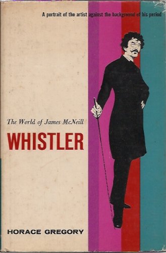 The world of James McNeill Whistler B0007DWY8Q Book Cover