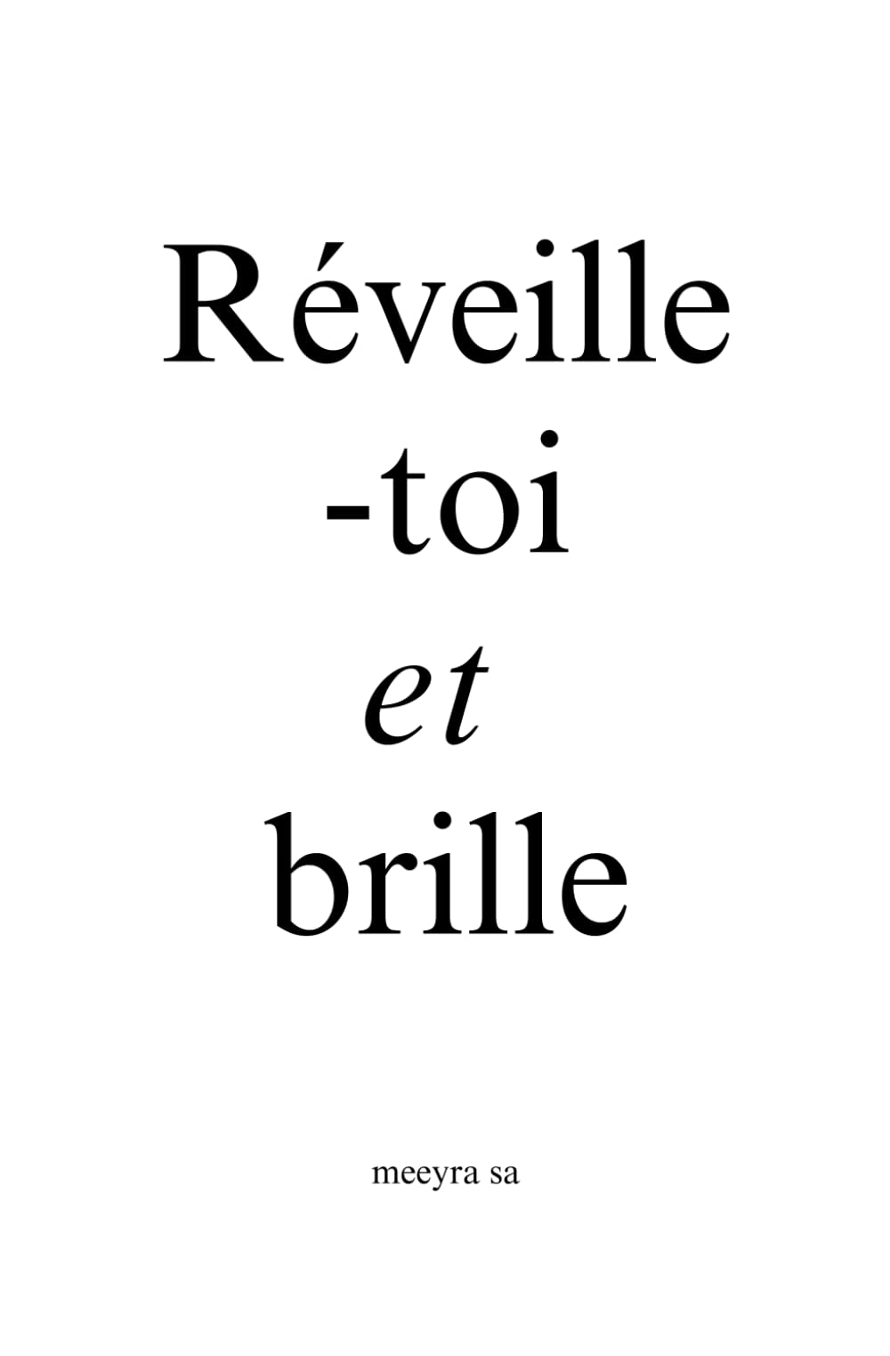 Réveille-toi et brille (French Edition)