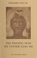 The Singing man my father gave me 0903400464 Book Cover