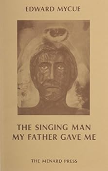 Paperback The Singing Man My Father Gave Me Book