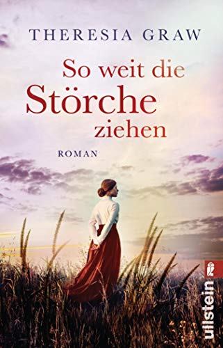 So weit die Störche ziehen: Roman So weit die Störche ziehen: Roman