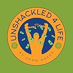 Cover of Unshackled 4 Life Podcast