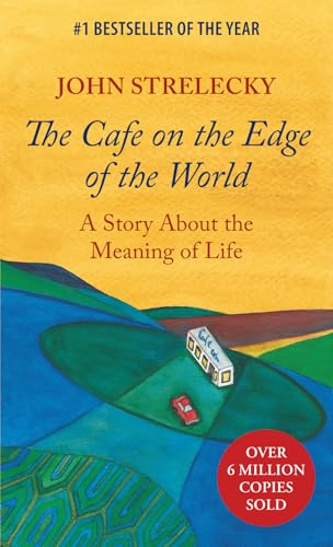 The Cafe on the Edge of the World: A Story About the Meaning of Life Cover