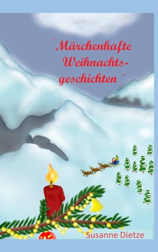 " Märchenhafte Weihnachtsgeschichten " (German Edition)