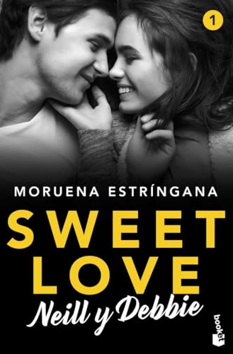 Sweet Love. Neill y Debbie: Sweet love 1 (Romántica)