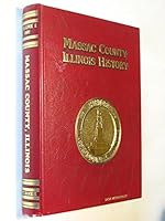 History of Massac County Illinois Volume 1 1987 B07JYS81J4 Book Cover