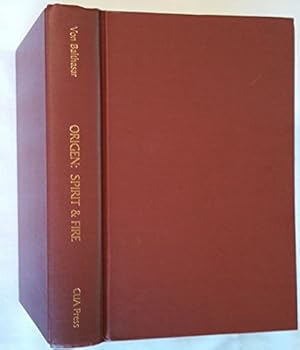 Hardcover Origen, Spirit and Fire: A Thematic Anthology of Hiw Writings by Hans Urs Von Balthasar (English, German and Ancient Greek Edition) Book