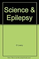 Science and Epilepsy: Neuroscience Gains in Epilepsy Research 0890040729 Book Cover