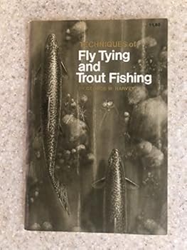 Techniques of Trout Fishing and Fly Tying