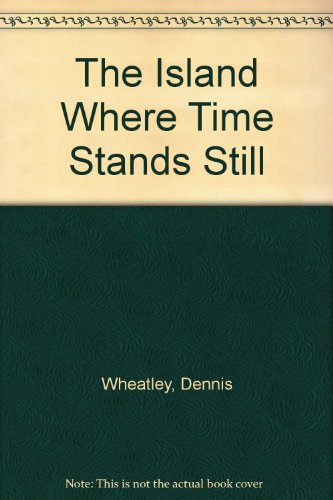 The Island Where Time Stands Still B003SKZCP2 Book Cover