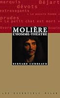 Molière, l'homme-théâtre 2841138712 Book Cover