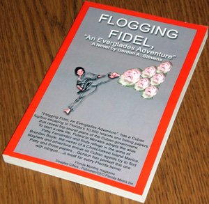 Unknown Binding FLOGGING FIDEL, "An Everglades Adventure" Book