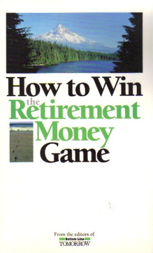 How to Win the Retirement Money Game B000FXSWHU Book Cover