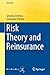 Produktbild Risk Theory and Reinsurance (EAA Series)