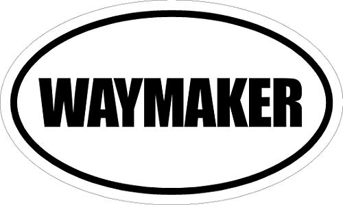 ANY AND ALL GRAPHICS Waymaker 6" Printed White Vinyl Oval Euro Style Decal Sticker