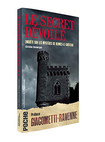 Télécharger Le secret dévoilé - Enquête sur les mystères de Rennes-le-Château livre En ligne