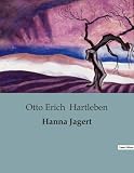 Hanna Jagert: Der unaufhaltsame Weg einer Frau zur Selbstbestimmung