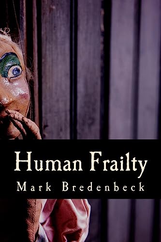 Human Frailty: A Detective Mike Bridger novel