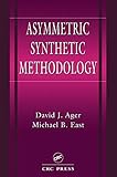 Asymmetric Synthetic Methodology (New Directions in Organic & Biological Chemistry)