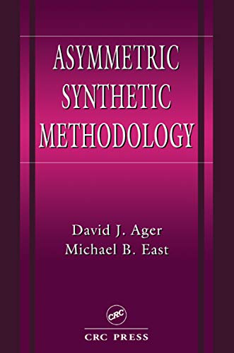 Asymmetric Synthetic Methodology (New Directions in Organic & Biological Chemistry)