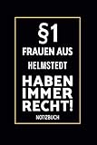 helmstedt karte deutschland  §1 Frauen Aus Helmstedt Haben Immer Recht!: Lustiges Notizbuch A5 I 160 Seiten I Tagebuch I Journal I Edles Schwarz I Tolles Geschenk für Helmstedterinnen