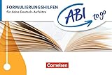  Abi to go - Deutsch: Formulierungshilfen: Für deine Deutsch-Aufsätze. Taschenbuch zum Nachschlagen und Üben