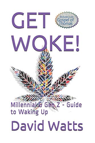 GET WOKE!: Millennial & Gen Z - Guide to Waking Up