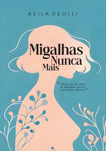 Migalhas Nunca Mais - De Olli, Keila