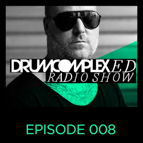Drumcomplexed Radio Show 008 | Drumcomplex
