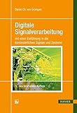 Digitale Signalverarbeitung: mit einer Einführung in die kontinuierlichen Signale und Systeme