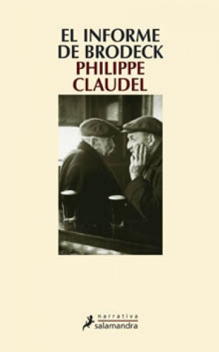 El informe de Brodeck (Spanish Edition) - Claudel, Philippe