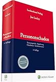 Personenschaden: Ersatzansprüche - Regulierung - Checklisten - Schriftsatzmuster
