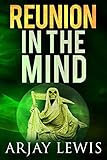 Reunion In The Mind: Doctor Wise Book 3