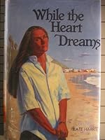 While the Heart Dreams 0803487312 Book Cover