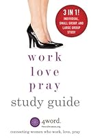 Work, Love, Pray Study Guide 0692242686 Book Cover