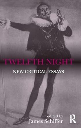 Twelfth Night: New Critical Essays: 33 book cover